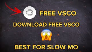 How to download free vsco 😱 | Best app for smooth slow motion