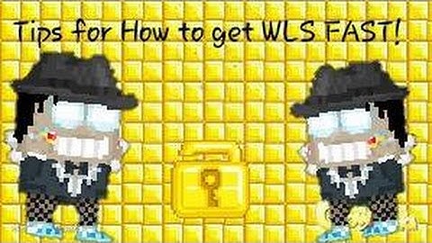 Growtopia - Tips for How to get WLS FAST!