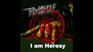 Thrasshole   I am Heresy