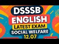 DSSSB ENGLISH LATEST EXAMS SOCIAL WELFARE JULY 2025 II DASS-4 II TGT PGT PRT ASO #dsssb #english 