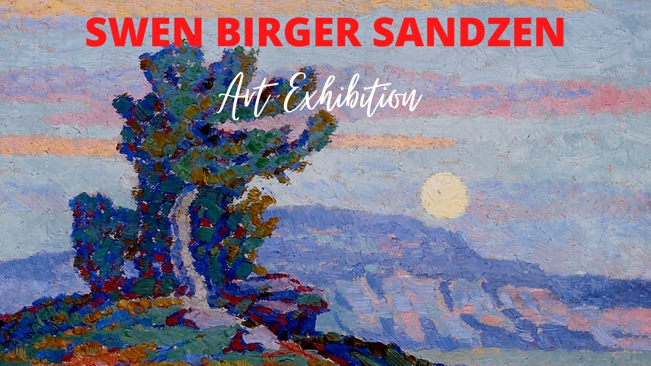 Swen Birger Sandzen Paintings with TITLES Retrospective Exhibition ...
