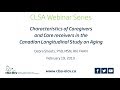 Characteristics of caregivers and care receivers in the canadian longitudinal study on aging clsa