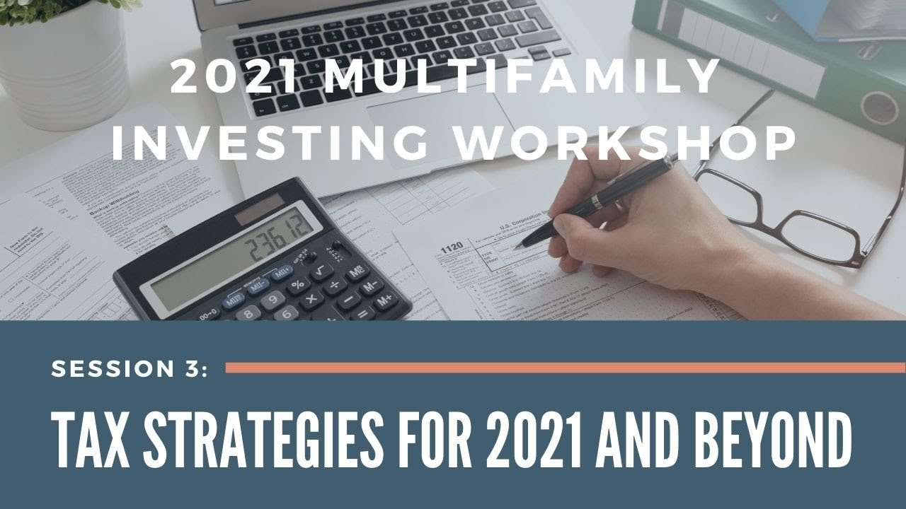 Visual Reference: Real Estate Tax Strategies For 2021 And Beyond