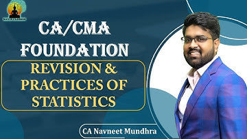 Probability || Revision & Practices of Statistics || CA/CMA Foundation || CA Navneet Mundhra