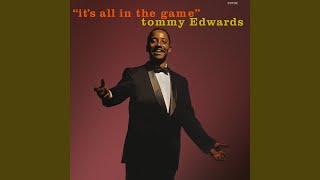 Video thumbnail of "Tommy Edwards - It's All In The Game"