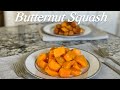 Two Ways To Cook Butternut Squash蒜香焖胡桃南瓜，红糖肉桂烤胡桃南瓜