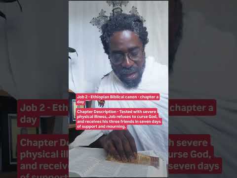 Job 2 - Ethiopian Biblical canon - chapter a day
