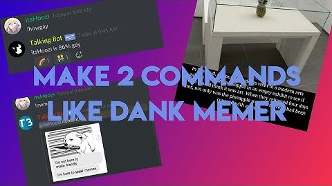 2 commands like Dank Memes (memes and howgay) MOBILE DISCORD BOT MAKER