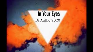 Robin Schulz Feat Alida -  In Your Eyes ( Dj Antho 2020 )