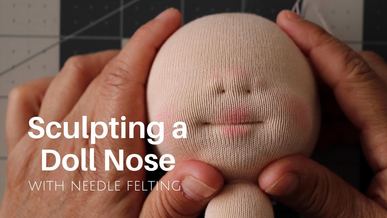 Dollmaking Techniques Adding a More Realistic Doll Nose with Needle
