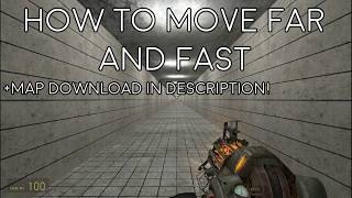 How to Move Fast in Half-Life 2