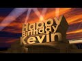 Happy Birthday Kevin