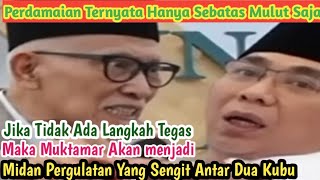 Download Lagu HENTIKAN PERGUALATAN DUA KUBU DI TUBUH DENGAN MENGAMBIL ALIH MANDAT MUKTAMAR DARI TANGAN MEREKA  MP3