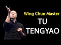 Tu tengyao the best  wing chun master