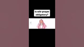 Is witr prayer compulsory? #islam #religion