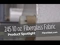 245 10 oz Fiberglass Fabric