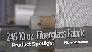 245 10 oz Fiberglass Fabric