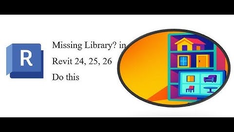 How to FIX Missing Revit Libraries (2024, 2025, 2026) – Step-by-Step Tutorial