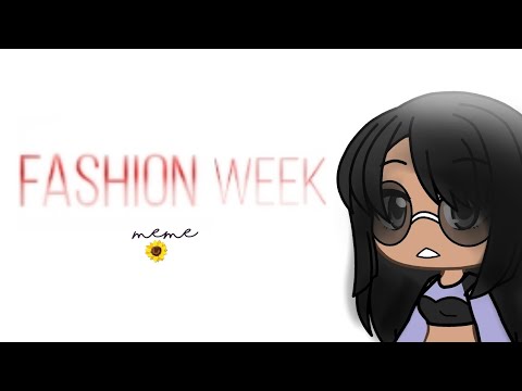 fashion-week-meme|gacha-life|sunflower