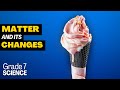 Understanding Changes in Matter