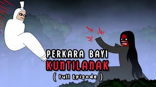 PERKARA BAYI | FULL EPISODE KUNTI BESTI