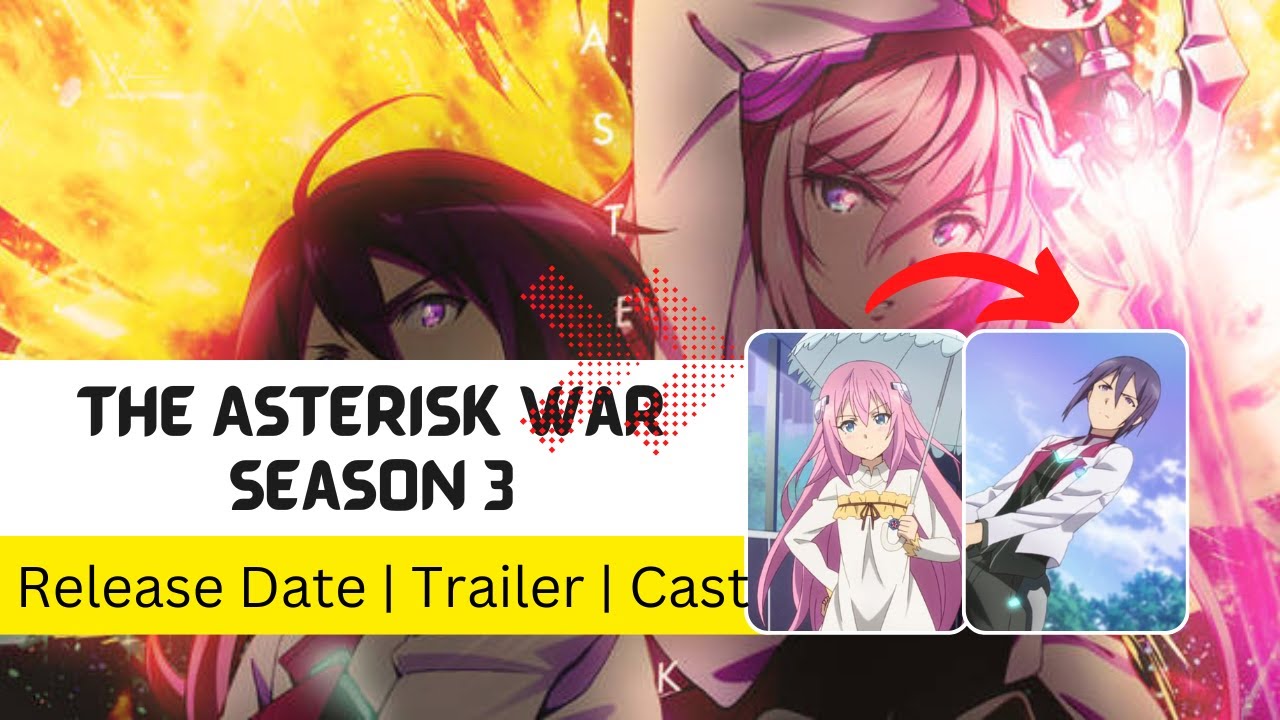 The Asterisk War Season 3 Situation & Updates! (Gakusen Toshi