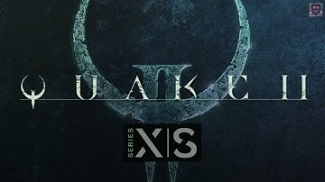 Quake II - Complete (2023) - XBOX Series X Gameplay - (Including Intro)