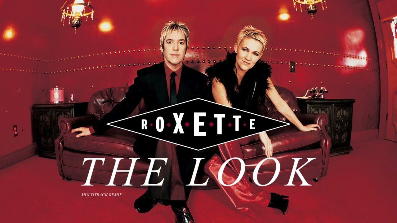 Roxette - The Look (Extended 80s Multitrack Version) (BodyAlive Remix)