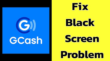 How to Fix GCash App Black Screen Error Problem solve on Android