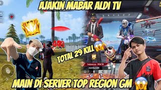 AJAKIN MABAR ALDI TV DI SERVER TOP REGION GM !! TOTAL 29 KILL😱