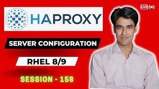 Session - 158 | HAProxy Load Balancer Server Configuration on Linux (RHEL 8/9) | Nehra Classes
