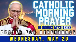 CATHOLIC MORNING PRAYER ❤️WEDNESDAY, MAY 20, 2026 | SURRENDER WORRIES, BRING YOUR FAMILY BACK TO GOD