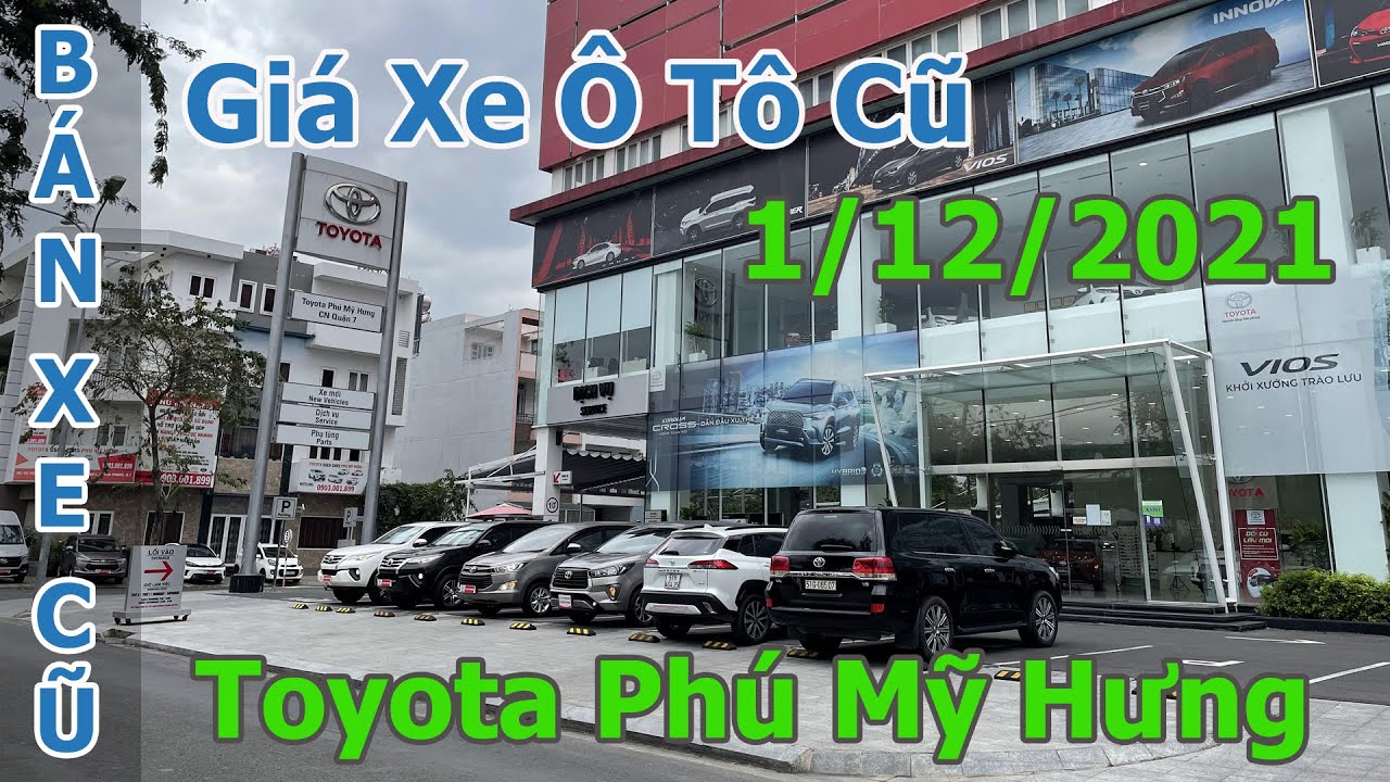 Giá Xe Ô Tô Cũ Giá Rẻ 1/12/2021 tại Toyota Phú Mỹ Hưng | Xe Cũ Sài Gòn ...