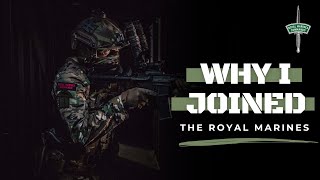 Royal Marines Motivation - Why I Joined
