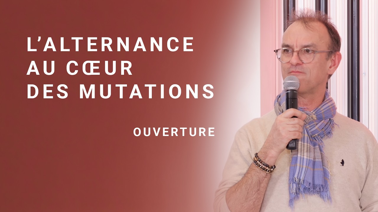 L’alternance au cœur des mutations - ouverture