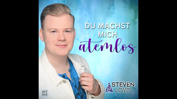 Steven Loyd - Du machst mich atemlos [Official Vid...