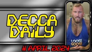THE DECCA HEGGIE DAILY : FULL COURT CASE REPORT 11 APRIL 2024
