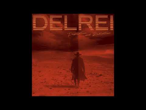 DELREI - Desolation and Radiation (Full Album 2023)
