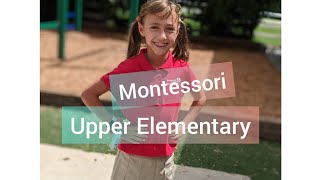 The Montessori Upper Elementary Environment