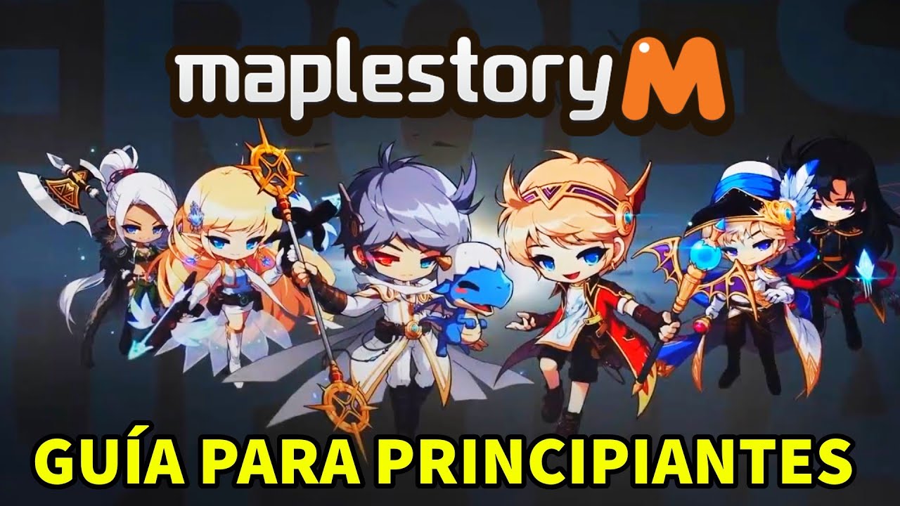 GUÍA PARA PRINCIPIANTES 2024 MAPLESTORY M YouTube