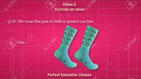 EVS Revision Worksheet "Clothes We Wear" for Class 2 By- RACHANA Ma