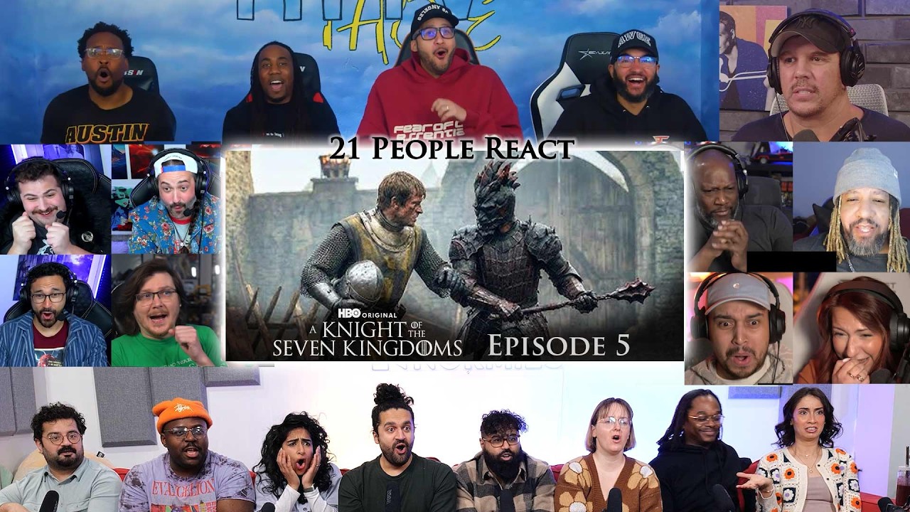 [21 PEOPLE REACT] A Knight of the Seven Kingdoms - Episode 5 MEGA Reaction Mashup
