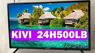 Телевизор KIVI 24H500LB ОБЗОР