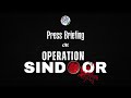 Press Briefing On Operation Sindoor Press Briefing On Operation Sindoor