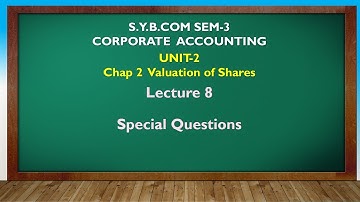 S Y BCOM SEM - 3 | VALUATION OF SHARE LEC 8 | GUJARATI By Suresh Sir