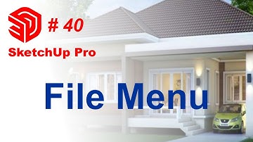 Sketchup for Beginners | File Menu in Sketchup Pro | Sketchup in Hindi & Urdu Basic Course
