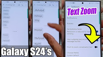 Galaxy S24/S24+/Ultra: How to Enable/Disable Pinch to Zoom Conversation Text