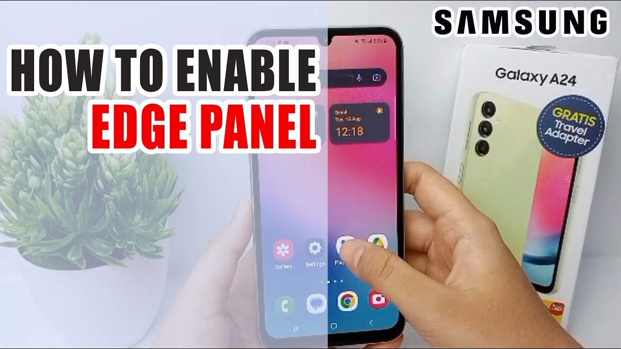 How To Activate Edge Panel On Samsung Galaxy A24 Samsung Smart