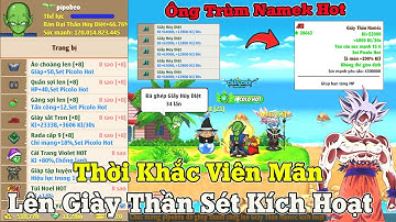 Ngọc Rồng Hot - Thời Khắc Viên Mãn Chính Thức Lên Giày Thần Linh Sét Kích Hoạt Cho Pipobeo