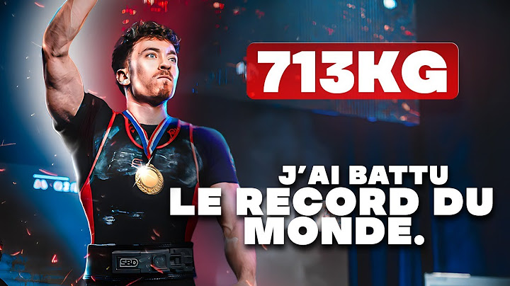 J’AI BATTU LE RECORD DU MONDE : 713KG (+ 3x Champion de France)